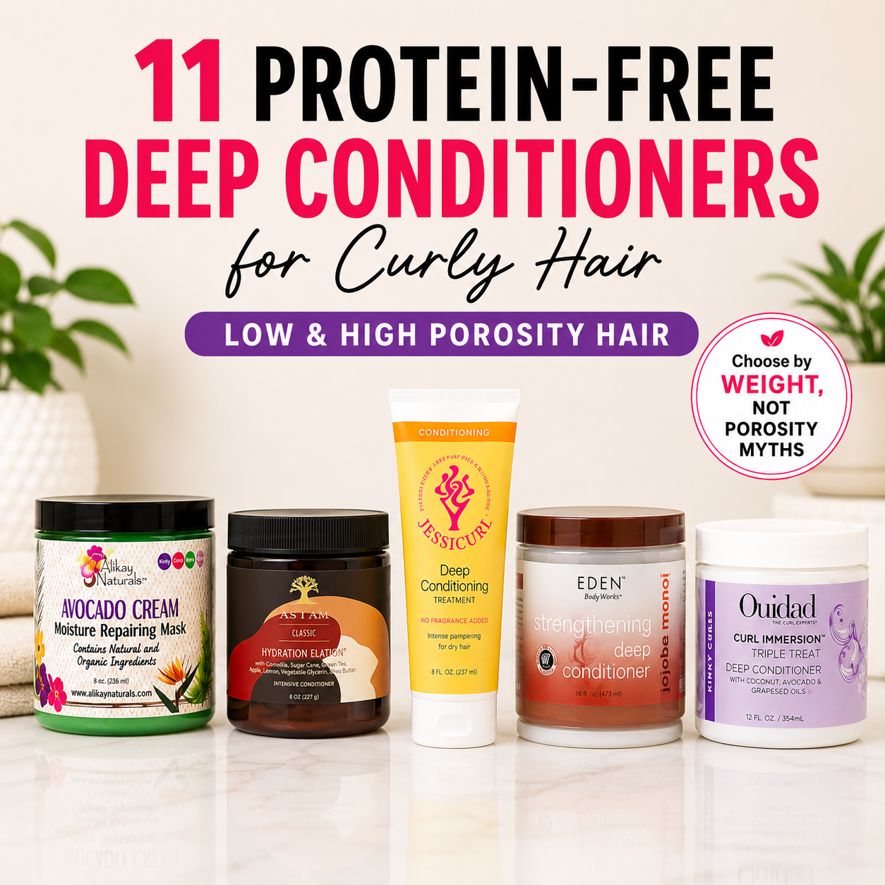 Protein-free deep conditioners for curly hair displayed on a countertop, featuring popular options for low and high porosity hair alongside the text “11 Protein-Free Deep Conditioners for Curly Hair.”